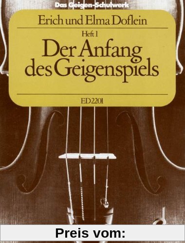 Das Geigen-Schulwerk: Der Anfang des Geigenspiels. Band 1. Violine.